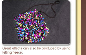Great effects can also be produced by using felting fleece